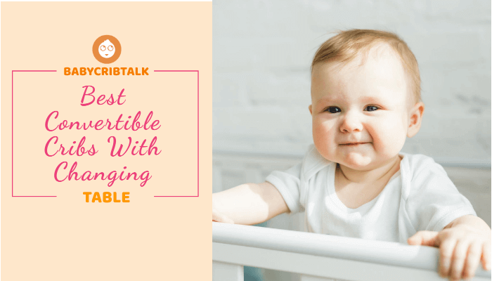 best convertible cribs with changing table