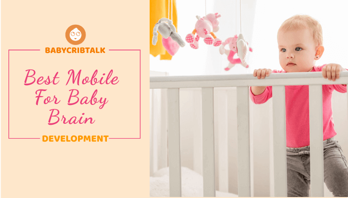 best mobile for baby brain development