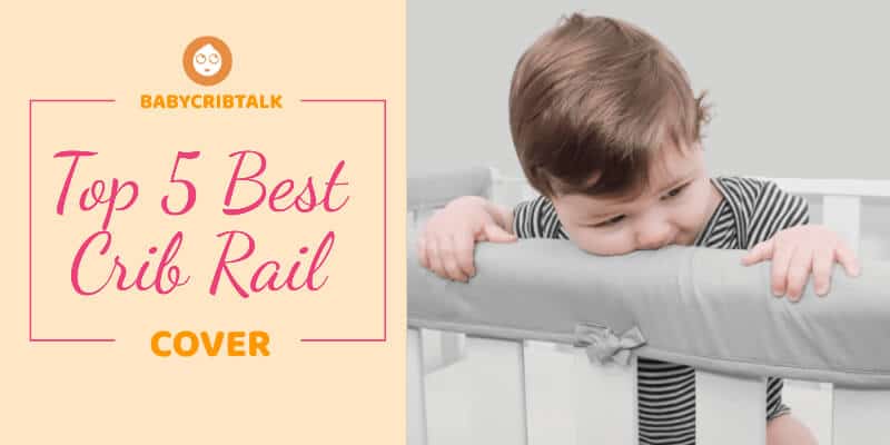 best crib rail cover