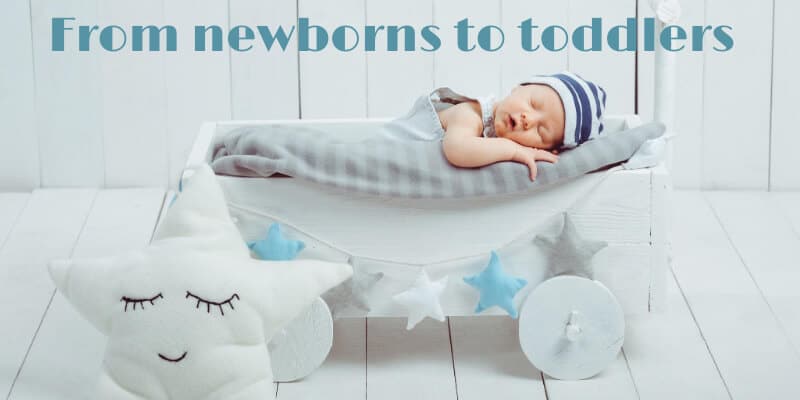 From newborn to toddlers